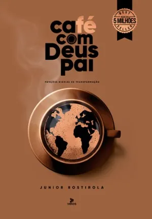Livro Café com Deus Pai 2025, de Júnior Rostirola