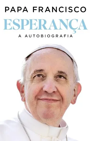Livro Esperança, autobiografia do Papa Francisco