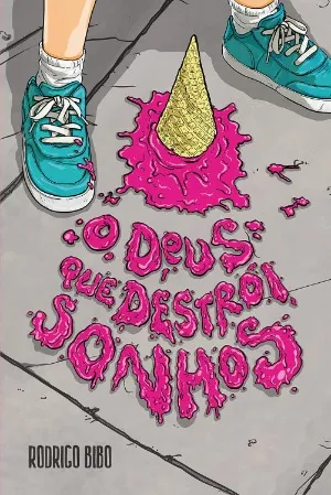 Livro O Deus que destrói sonhos, de Rodrigo Bibo