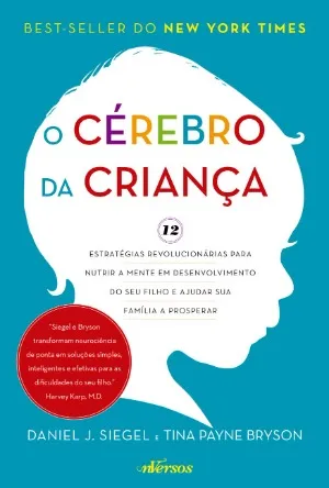Livro O cérebro da criança, de Daniel J. Siegel e Tina Payne Bryson