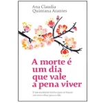 A morte é um dia que vale a pena viver livro
