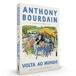 Livro: Volta ao mundo, de Anthony Bourdain