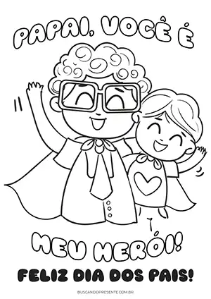 cartao de dia dos pais para colorir papai voce é meu heroi menino copiar
