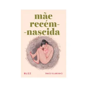 Livro Mãe recém-nascida, de Thaís Vilarinho