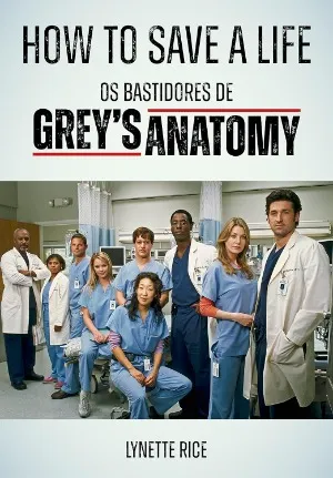 Livro How to Save a Life, Os Bastidores de Grey's Anatomy